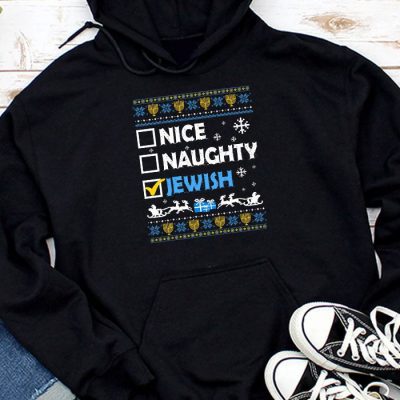 Nice Naughty Jewish Ugly Hanukkah Sweater Chanukah Jew Gift Hoodie UH1119