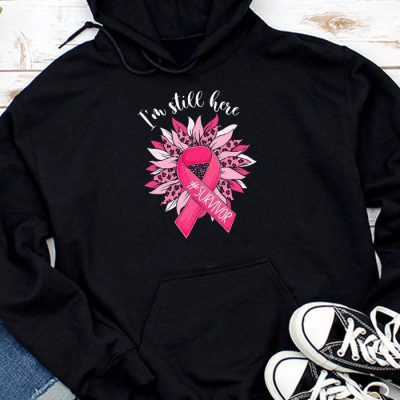 Pink Ribbon Still Here Survivor Breast Cancer Warrior Gift Hoodie UH1016