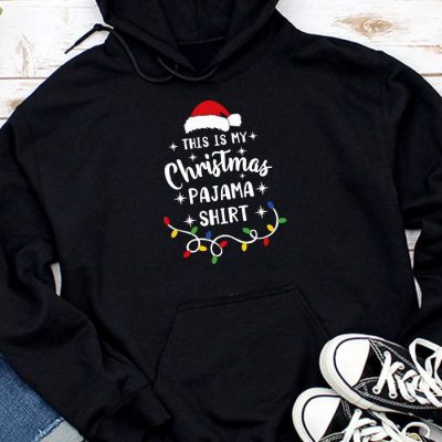 This Is My Christmas Pajama Shirt Funny Xmas PJs Men Women Hoodie UH1228