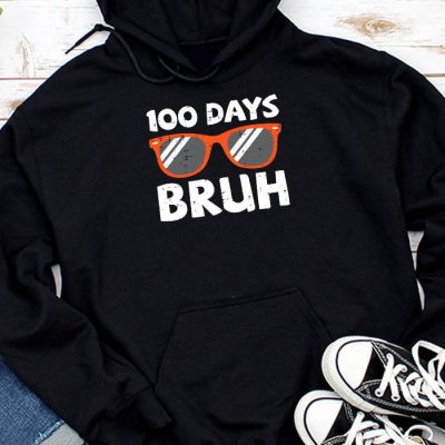 Bruh 100 Days Of School 100th Day Of School sunglasses kids Hoodie UH1360