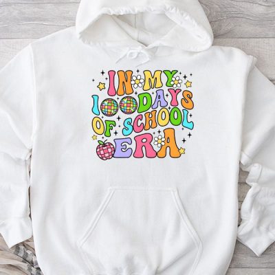 In My 100 Days of School Era Retro Disco 100th Day of School Hoodie UH1379