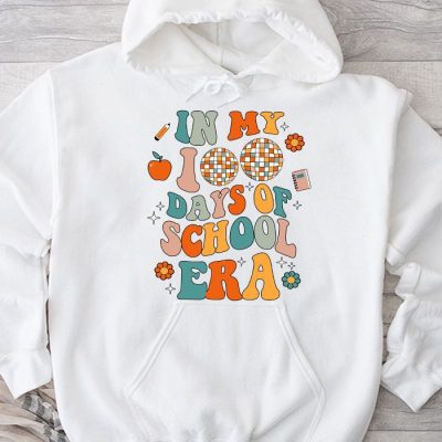 In My 100 Days of School Era Retro Disco 100th Day of School Hoodie UH1380