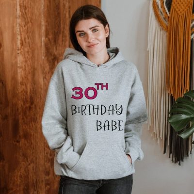 30th Birthday Babe Unisex Hoodie JSH1616