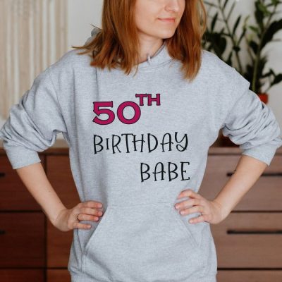 50th Birthday Babe Unisex Hoodie JSH1595