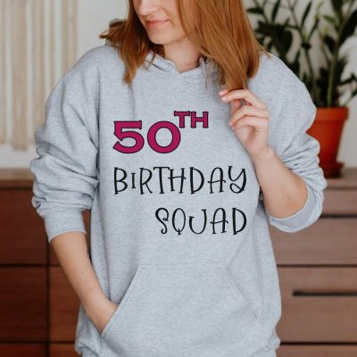 50th Birthday Squad Unisex Hoodie JSH1594