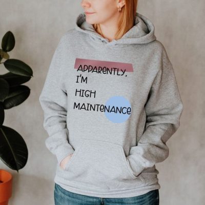 I'm High Maintenance Shapes Unisex Hoodie JSH1603