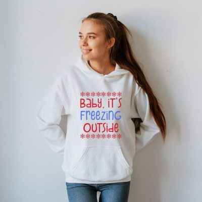 Baby It's Freezing Outside Unisex Hoodie JSH1144