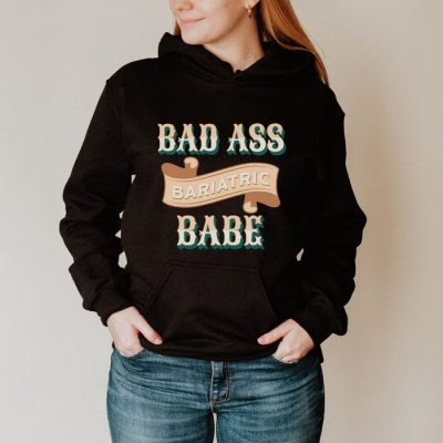 Bariatric Bad Ass Babe Unisex Hoodie JSH1621
