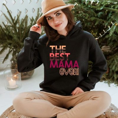 Best Mama Ever Unisex Hoodie JSH1599