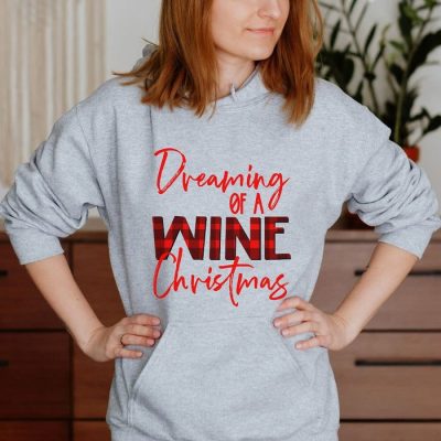 Dreaming Of A Wine Christmas Unisex Hoodie JSH1251