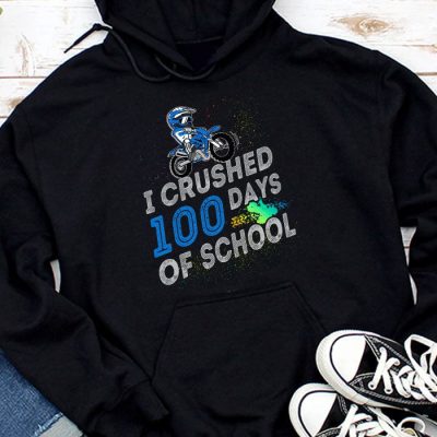 I Crushed 100 Days Of School Dirt Bike For Boys Hoodie MHS1166