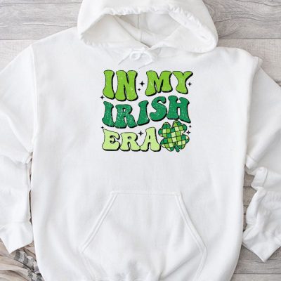 In My Irish Era Funny Groovy Saint Patrick's Day Hoodie MHS1250