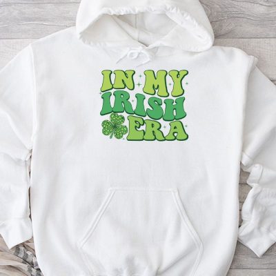 In My Irish Era Funny Groovy Saint Patrick's Day Hoodie MHS1251