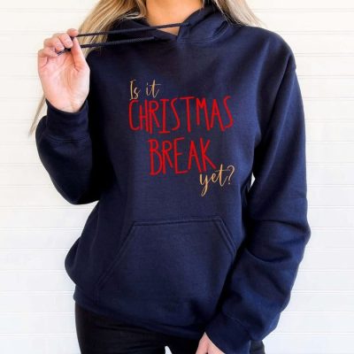 Is It Christmas Break Yet? Unisex Hoodie JSH1136