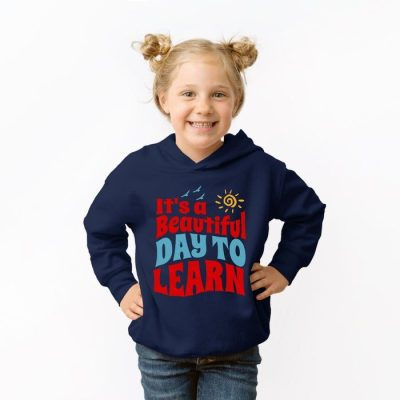 It's A Beautiful Day To Learn Unisex Hoodie JSH1368