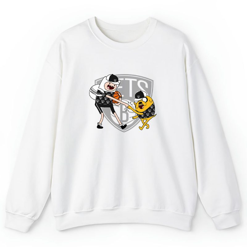 Jake The Dog  Finn X Brooklyn Nets Team X Nba X Basketball Unisex Sweatshirt TBS1357