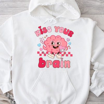 Kiss Your Brain Retro Valentines Day Valentine Teacher Squad Hoodie MHS1088