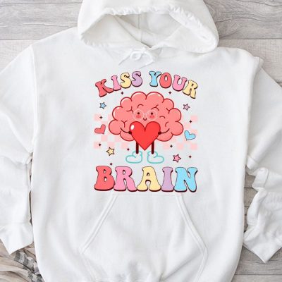 Kiss Your Brain Retro Valentines Day Valentine Teacher Squad Hoodie MHS1089
