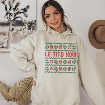 Le Tits Now Christmas Holiday Unisex Hoodie JSH1097