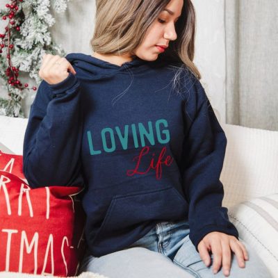 Loving Life Unisex Hoodie JSH1480