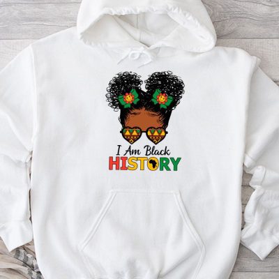 Messy Bun Hair I Am Black History African American Women Hoodie MHS1056