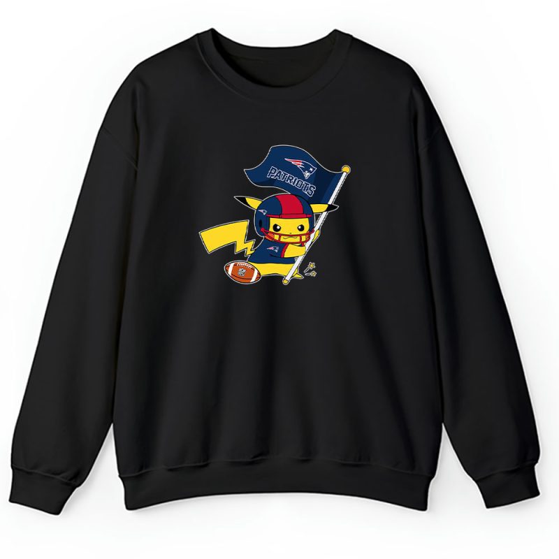 Pikachu X Flag Team X New England Patriots Team X Nfl X American Football Unisex Sweatshirt TBS1409