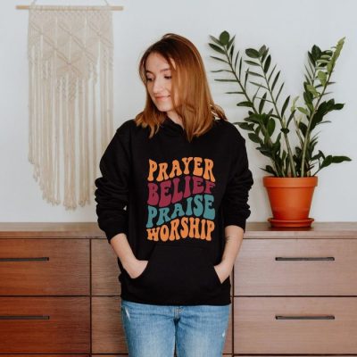 Prayer Belief Praise Worship Unisex Hoodie JSH1468