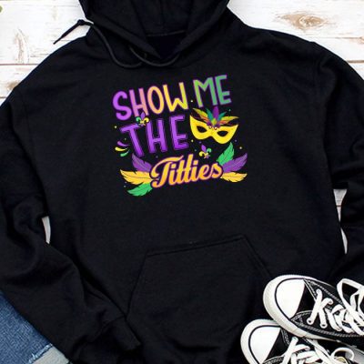 Show Me The Titties Funny Mardi Gras Festival Party Costume Hoodie MHS1198