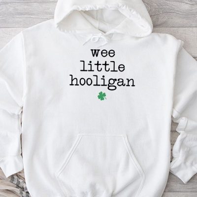 St Patricks Day Shirt Wee Little Hooligan Teen Boy Toddler Hoodie MHS1286