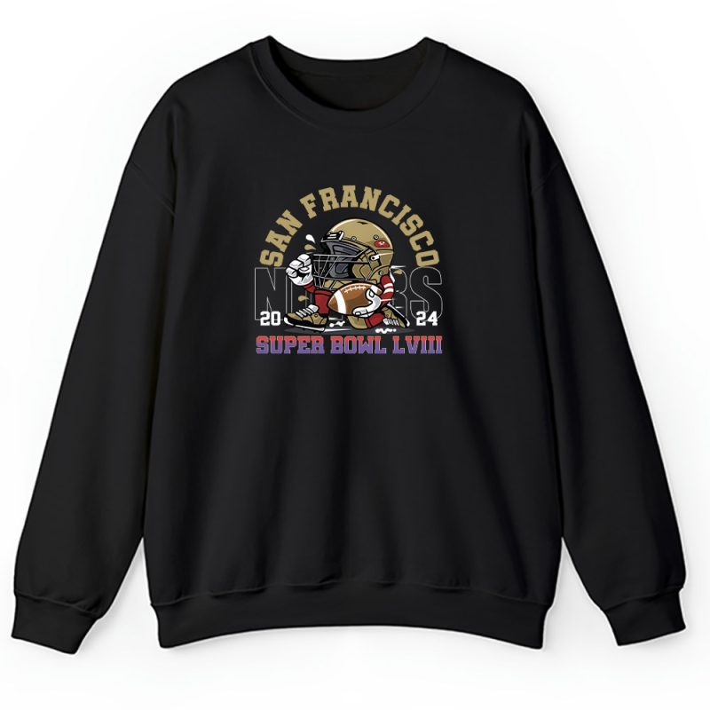 Super Bowl LVIII x Sf Team x NFL x American Football x San Francisco 49ers x Champoin 2024 Unisex Sweatshirt For Fan TBS1291