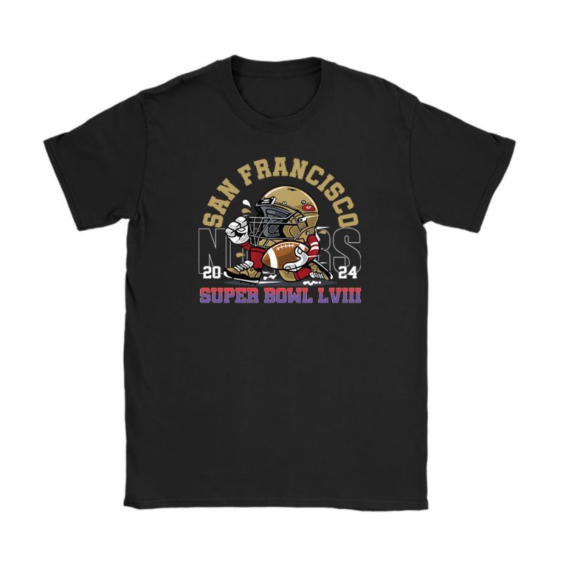 Super Bowl LVIII x Sf Team x NFL x American Football x San Francisco 49ers x Champoin 2024 Unisex T-Shirt For Fan TBT1291