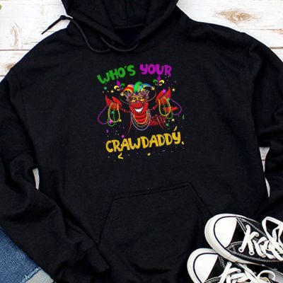 Whos Your Crawdaddy Crawfish Jester Beads Funny Mardi Gras Hoodie MHS1107