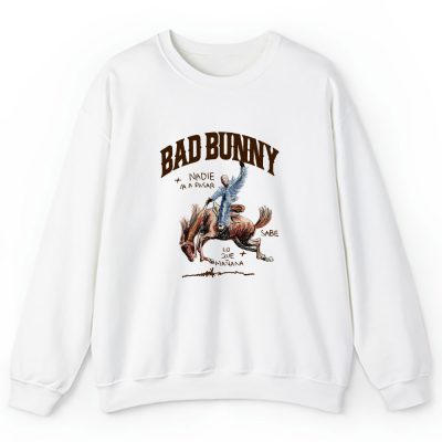 Bad Bunny Nadie Sabe White Unisex Sweatshirt TAS1414