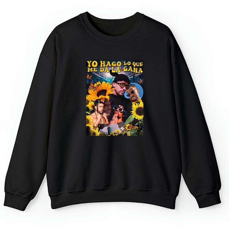 Bad Bunny Yo Hago Lo Que Me Da La Gana Unisex Sweatshirt TAS1242