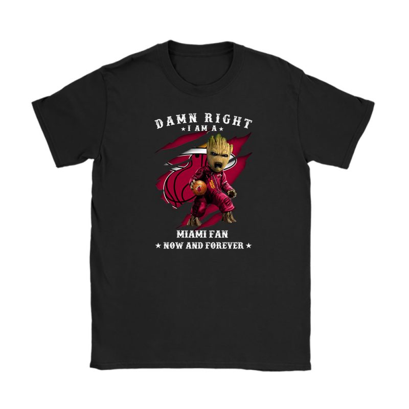 Groot Damn Right NBA Basketball X Miami Heat Team Unisex T-Shirt TBT1531