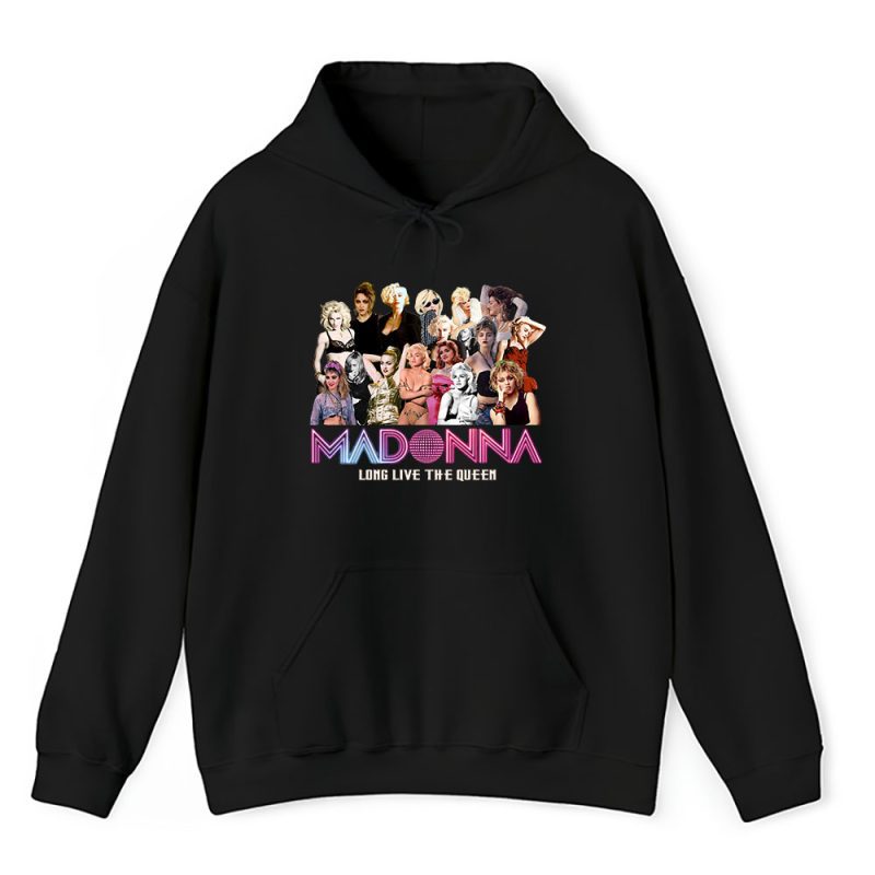 Madonna Long Live The Queen Black Unisex Hoodie TAH1108