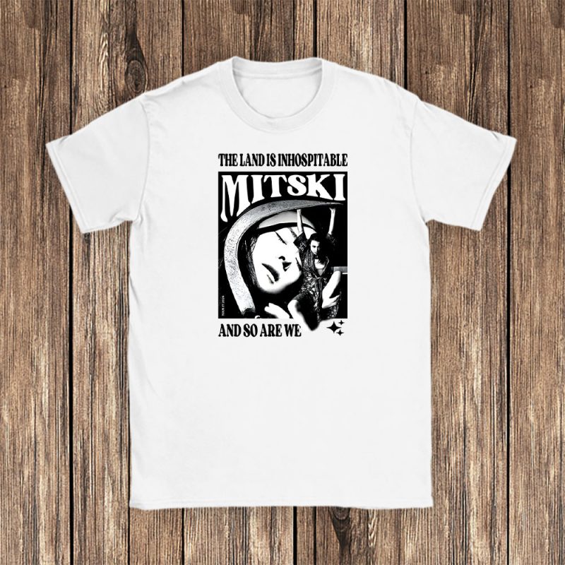 Mitski The Land Is Inhospitable And So Are We Unisex T-Shirt TAT1006