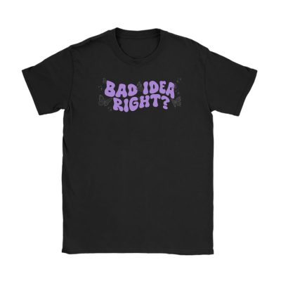 Olivia Rodrigo Bad Idea Right Unisex T-Shirt TAT1021