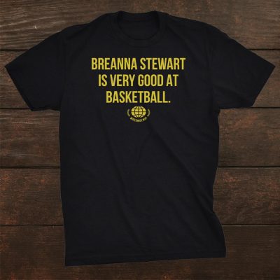 Breanna Stewart Is Very Good At Basketball Unisex T-Shirt Wnbpa