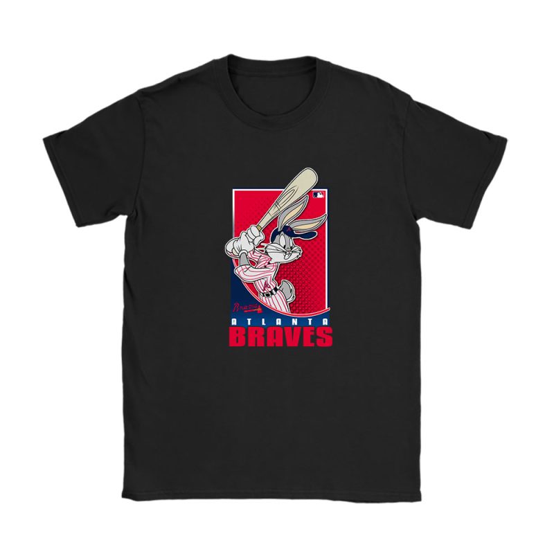 Bug Bunny X Atlanta Braves Team X MLB X Baseball Fans Unisex T-Shirt TAT2087