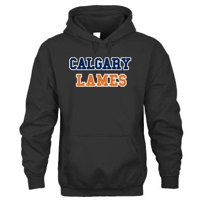 Calgary Lames Edmonton Oilers Unisex Hoodie