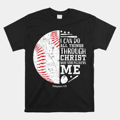 Christian Baseball I Can Do All Things Religious Verse Unisex T-Shirt