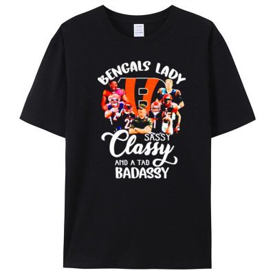 Cincinnati Bengals Lady Sassy Classy And A Tad Badassy Unisex T-Shirt