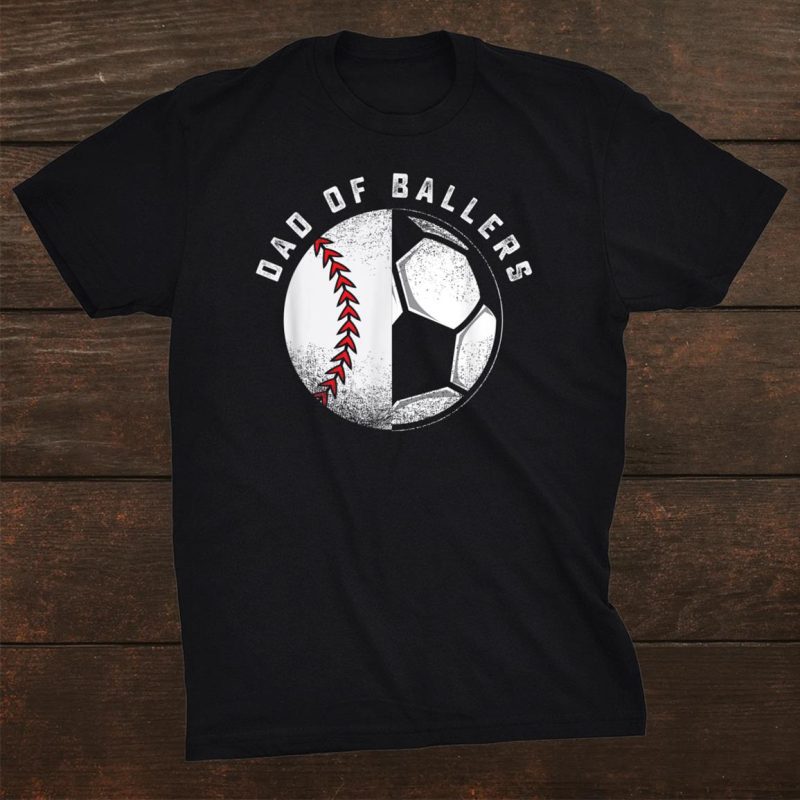 Dad Of Ballers Father Son Soccer Baseball Player Coach Unisex T-Shirt