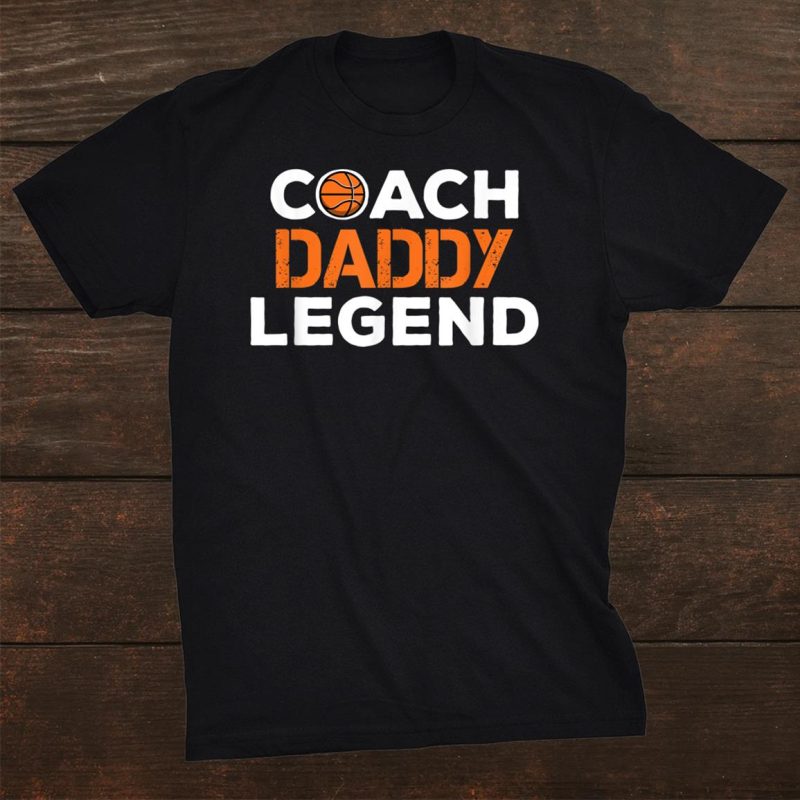 Daughter Son Coach Daddy Legend Basketball Father Unisex T-Shirt