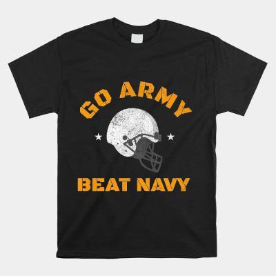 Go Army Beat Navy America's Game Football Fans Cheer Unisex T-Shirt