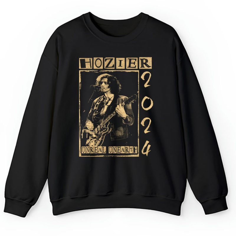 Hozier Unreal Unearth Tour 2024 Tour Unisex Sweatshirt TAT2596