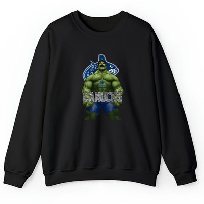 Hulk NHL Vancouver Canucks Unisex Sweatshirt TAS1882