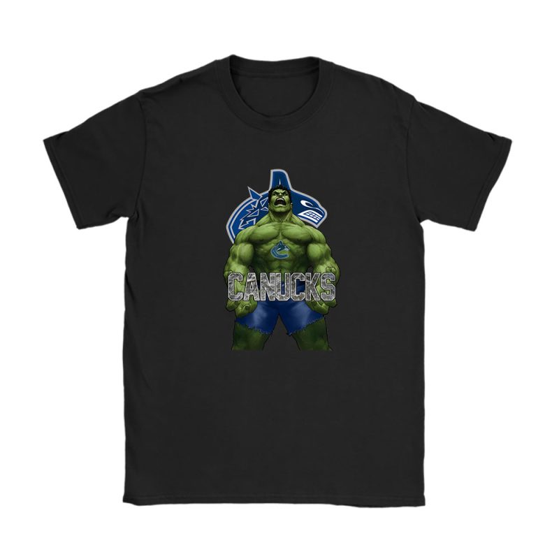 Hulk NHL Vancouver Canucks Unisex T-Shirt TAT1882