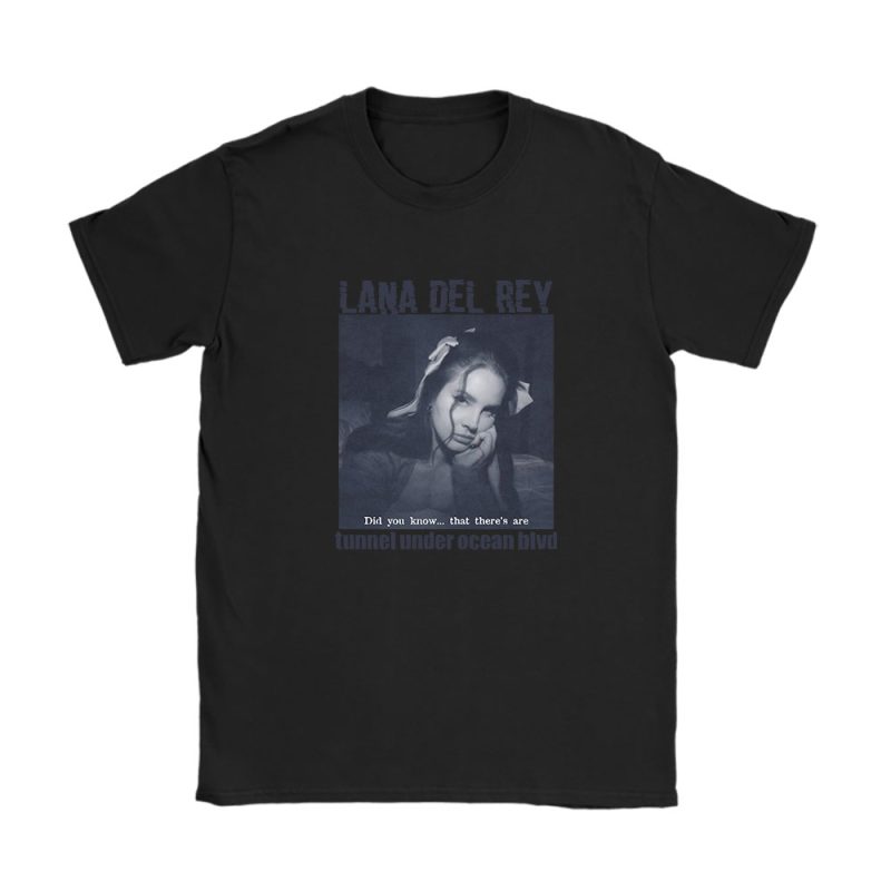 Lana Del Rey Did You Know That Theres A Tunnel Under Ocean Blvd Unisex T-Shirt TAT1480